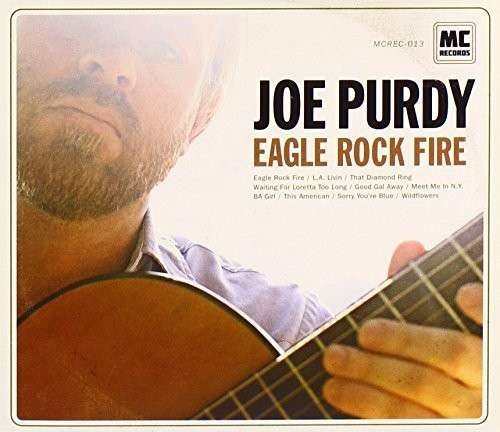 Cover for Joe Purdy · Eagle Rock Fire (CD) (2014)
