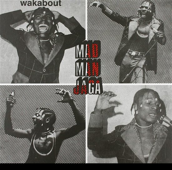 Wakabout - Mad Man Jaga - Music - DIG THIS WAY - 2090504826907 - September 23, 2019