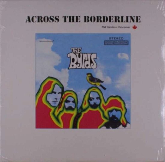 Cover for The Byrds · Across The Borderline (LP) (2020)