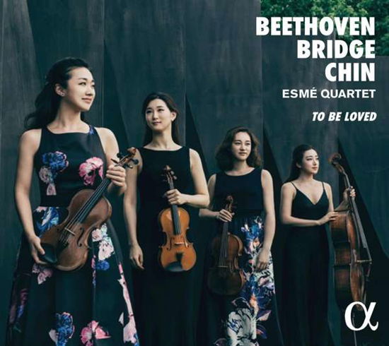 To Be Loved - Beethoven / Esme Quartet - Musiikki - Alpha - 3760014195907 - perjantai 13. maaliskuuta 2020