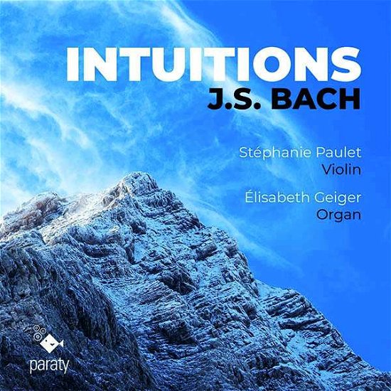 Cover for Paulet, Stephanie / Elisabeth Geiger · Intuitions (CD) (2021)