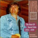 Drift Away-best (1973-79) - Narvel Felts - Muziek - BEAR FAMILY - 4000127156907 - 16 april 1996