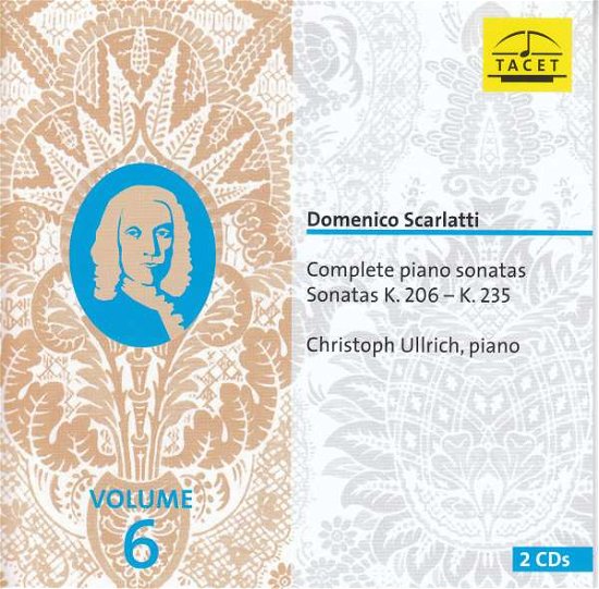 Cover for Christoph Ullrich · Scarlatti, Complete Piano Sonatas Vol. 6, K. 206 - K. 235 (CD) (2022)
