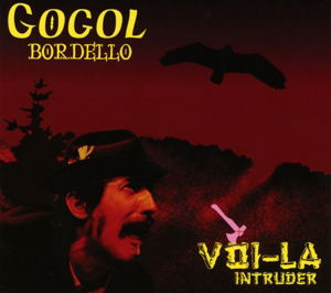 Cover for Gogol Bordello · Voila Intruder (CD) (2008)