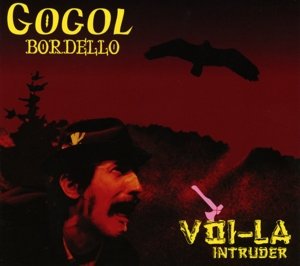 Cover for Gogol Bordello · Voi-La Intruder (CD) (2011)