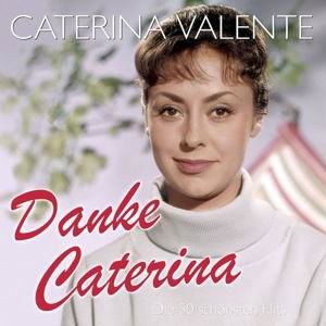 Danke Caterina: Die 50 Schonsten Hits - Caterina Valente - Musiikki - MUSICTALES - 4260180618907 - tiistai 11. tammikuuta 2011