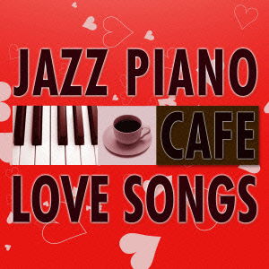 Cover for Moonlight Jazz Blue · Jazz Piano Cafe Love Songs (CD) [Japan Import edition] (2013)