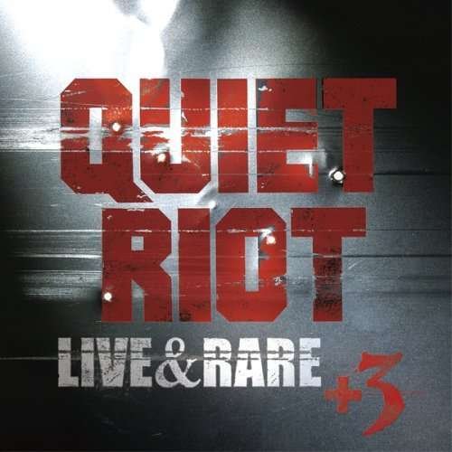 Cover for Quiet Riot · Live &amp; Rare (CD) [Remastered edition] (2008)