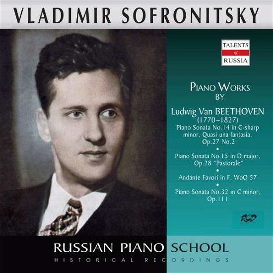 Cover for Sofronitsky Vladimir · Sofronitsky Plays Piano Works By Beethoven - Piano Sonatas (CD)