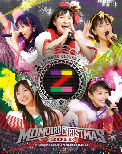 Cover for Momoiro Clover Z · Momoiro Christmas 2011 at Saitama Super Arena on 2011.12.25 (MBD) [Japan Import edition] (2012)