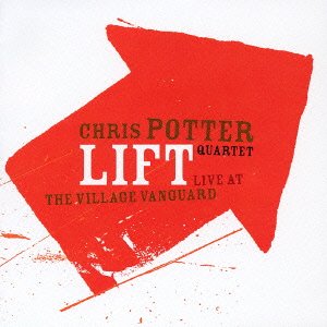 Cover for Chris Potter · Lift -live at Village Vanguard * (CD) [Japan Import edition] (2004)