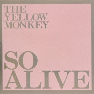 Cover for The Yellow Monkey · So Alive (CD) [Japan Import edition] (2013)