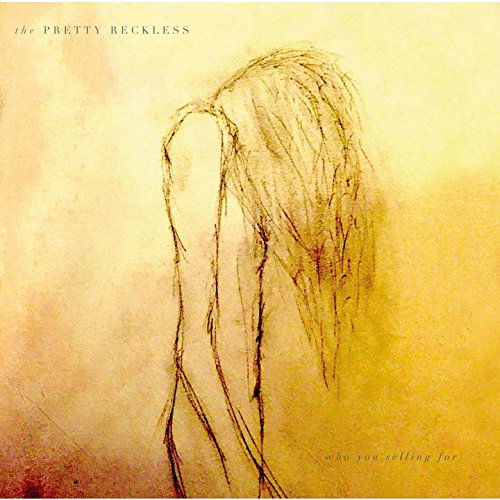 Cover for The Pretty Reckless · Who You Selling For (CD) [Japan Import edition] (2016)