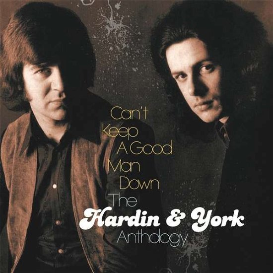 Cover for Hardin &amp; York · Cant Keep A Good Man Down - The Hardin &amp; York Anthology (Clamshell) (CD) (2021)