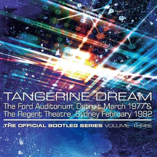 Cover for Tangerine Dream · Official Bootleg Series Volume Three (CD) [Remastered edition] (2019)