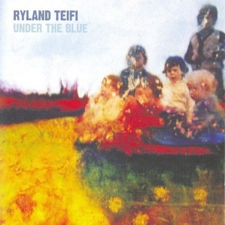 Cover for Ryland Teifi · Under The Blue (CD) (2007)