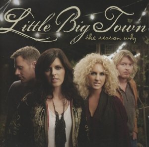 Reason Why - Little Big Town - Musikk - WRASSE - 5060001273907 - 23. august 2010