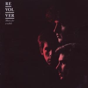 Revolver · Music For A While (CD) [Deluxe edition] (2010)