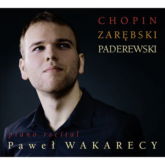 Cover for Pawel Wakarecy · Chopinpiano Recital (CD) (2013)