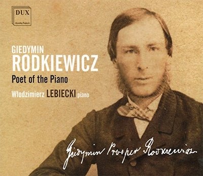 Cover for Rodkiewicz / Liebiecki · Poet of the Piano (CD) (2022)