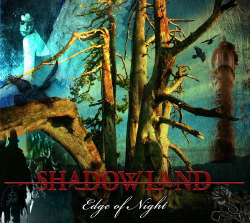 Cover for Shadowland · Edge of Night (CD) [Ltd. edition] (2009)