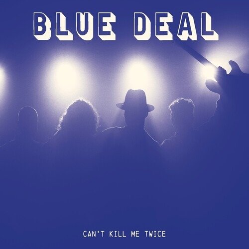 Blue Deal · Can't Kill Me Twice (CD) (2024)