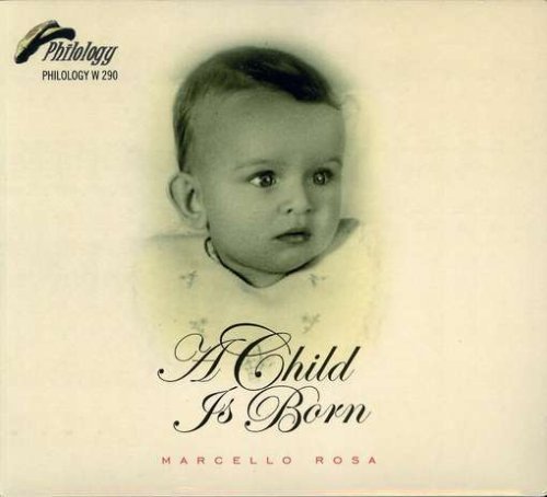Cover for Marcello Rosa · A Child Is Born (CD) (2007)