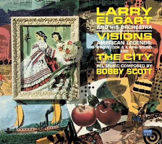 Visions! & The City - Elgart, Larry & His Orchestra - Musik - BLUE MOON - 8427328008907 - 15. september 2017