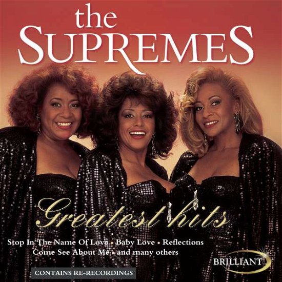 Greatest Hits - Supremes - Musik - BRILLIANT - 8712273330907 - 16. Januar 2003