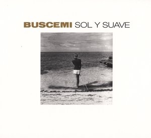 Cover for Buscemi · Sol Y Suave (CD) [Digipak] (2017)