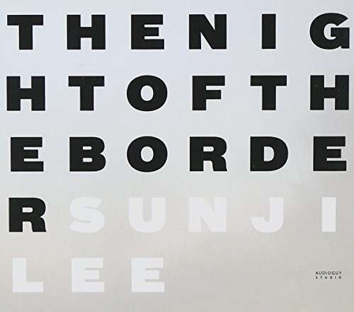 Cover for Lee Sun Ji · Night Of The Border (CD) (2014)