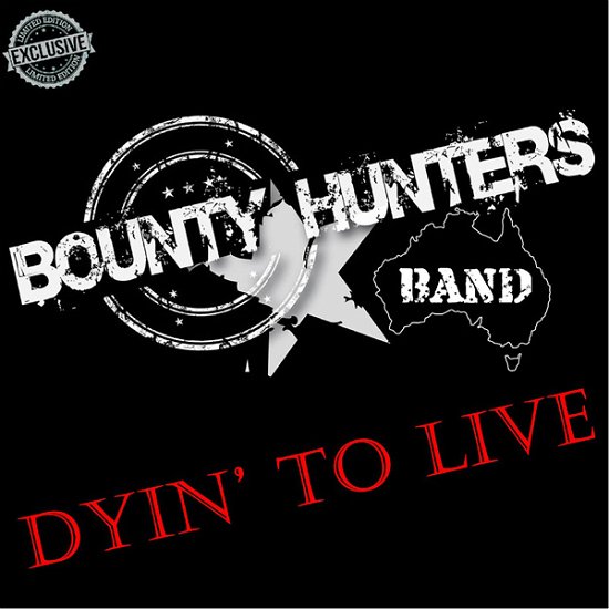 Cover for Bounty Hunters · Dyin' to Live (CD) (2022)