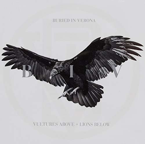 Cover for Buried in Verona · Vultures Above Lions Below (CD) (2015)