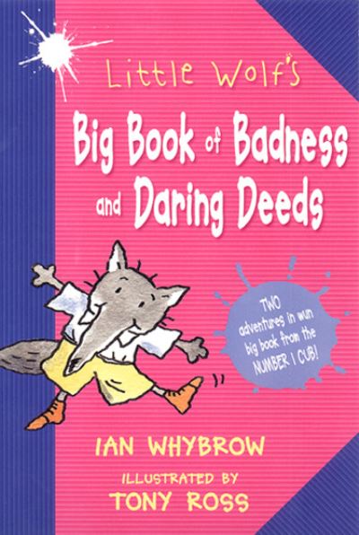 Little Wolf's Big Book of Badness and Daring Deeds - Ian Whybrow - Books - HarperCollins Publishers - 9780007128907 - September 3, 2001