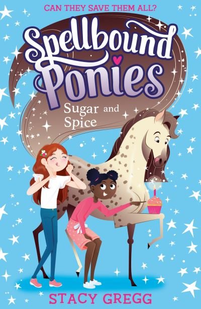 Cover for Stacy Gregg · Sugar and Spice - Spellbound Ponies (Pocketbok) (2021)
