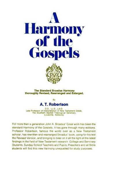 Cover for A t Robertson · A Harmony of the Gospels RSV (Hardcover Book) (2010)