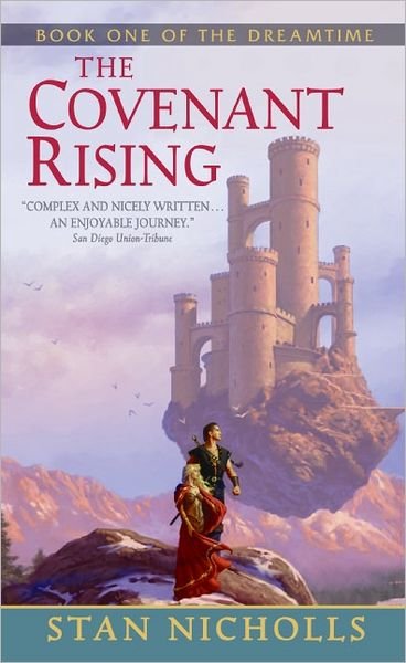 Cover for Stan Nicholls · The Covenant Rising: Book One of The Dreamtime - The Dreamtime Series (Paperback Book) (2005)