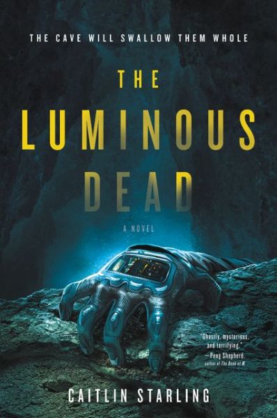 Cover for Caitlin Starling · The Luminous Dead: A Novel (Paperback Bog) (2019)