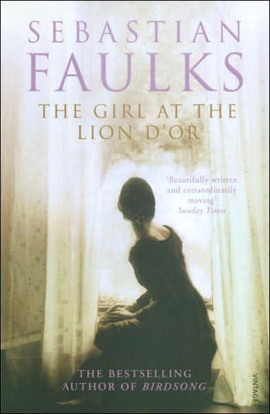Cover for Sebastian Faulks · Girl At The Lion d'Or (Paperback Bog) (1990)