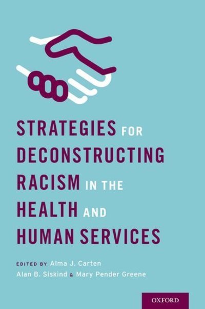 Cover for Strategies for Deconstructing Racism in the Health and Human Services (Hardcover bog) (2016)