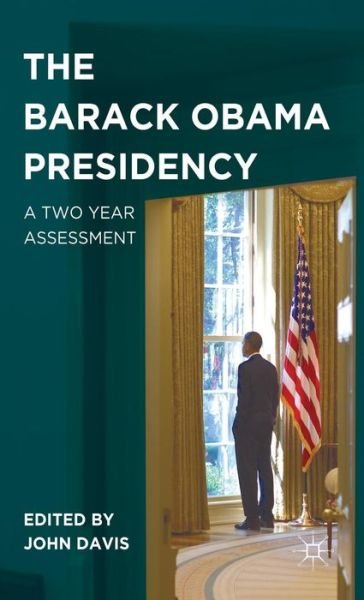 Cover for John Davis · The Barack Obama Presidency: A Two Year Assessment (Gebundenes Buch) (2011)
