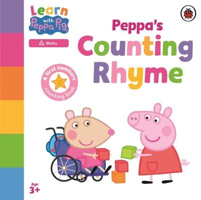Learn with Peppa: Peppa's Counting Rhyme - Learn with Peppa - Peppa Pig - Books - Penguin Random House Children's UK - 9780241601907 - August 3, 2023