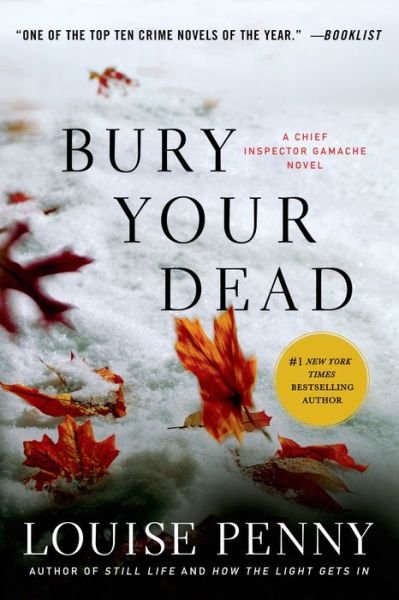Bury Your Dead: A Chief Inspector Gamache Novel - Chief Inspector Gamache Novel - Louise Penny - Livres - St. Martin's Publishing Group - 9780312626907 - 2 août 2011