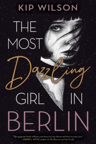 Cover for Kip Wilson · Most Dazzling Girl in Berlin (Book) (2022)