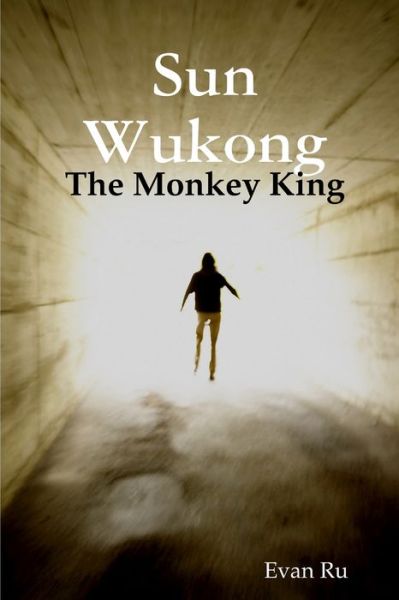 Cover for Evan Ru · &amp;#23403; &amp;#24735; &amp;#31354; the Monkey King (Book) (2019)