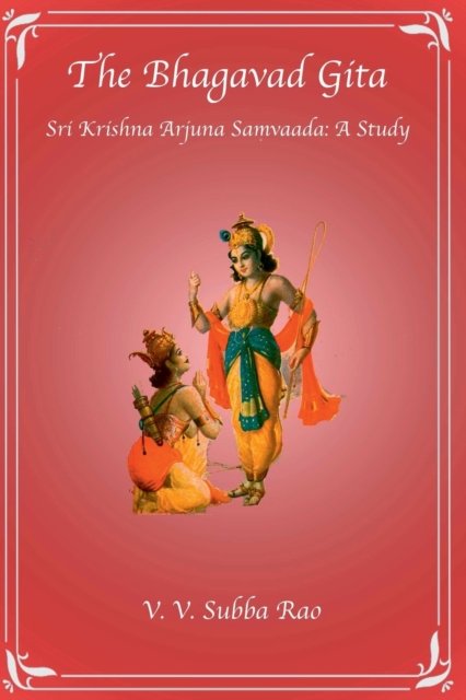 Cover for Subba Rao V V · The Bhagavad Gita Sri Krishna Arjuna Samvaada: A Study (Paperback Book) (2019)