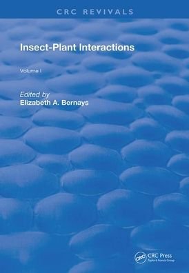 Cover for Elizabeth A. Bernays · Insect-Plant Interactions - Routledge Revivals (Hardcover Book) (2019)