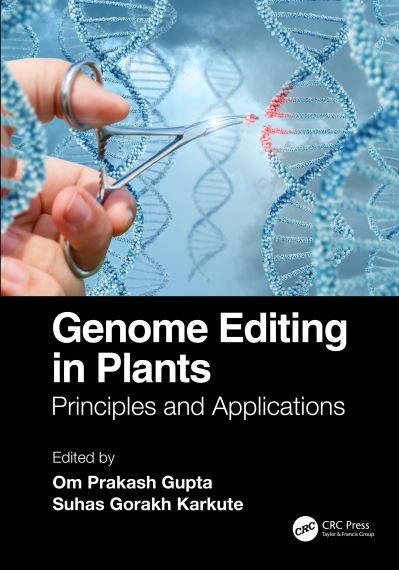 Cover for Om Prakash Gupta · Genome Editing in Plants: Principles and Applications (Hardcover Book) (2021)