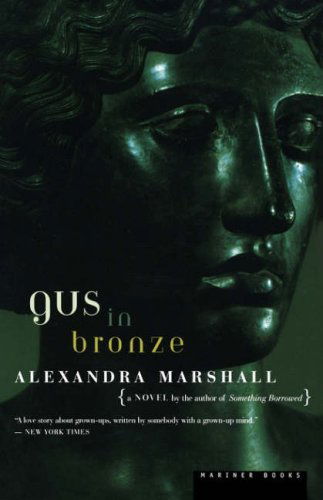 Gus in Bronze - Alexandra Marshall - Kirjat - Mariner Books - 9780395924907 - torstai 21. tammikuuta 1999