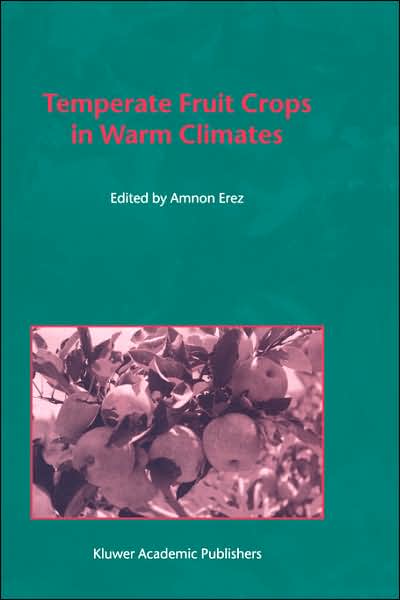 Cover for Amnon Erez · Temperate Fruit Crops in Warm Climates (Gebundenes Buch) (2000)